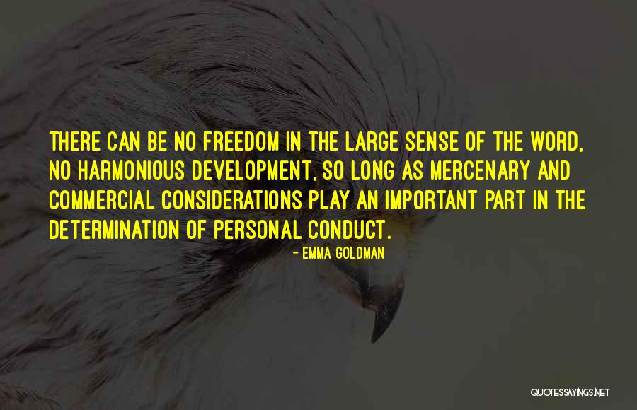 Mercenary Quotes By Emma Goldman