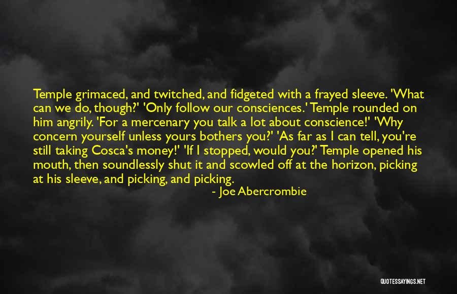 Mercenary Quotes By Joe Abercrombie