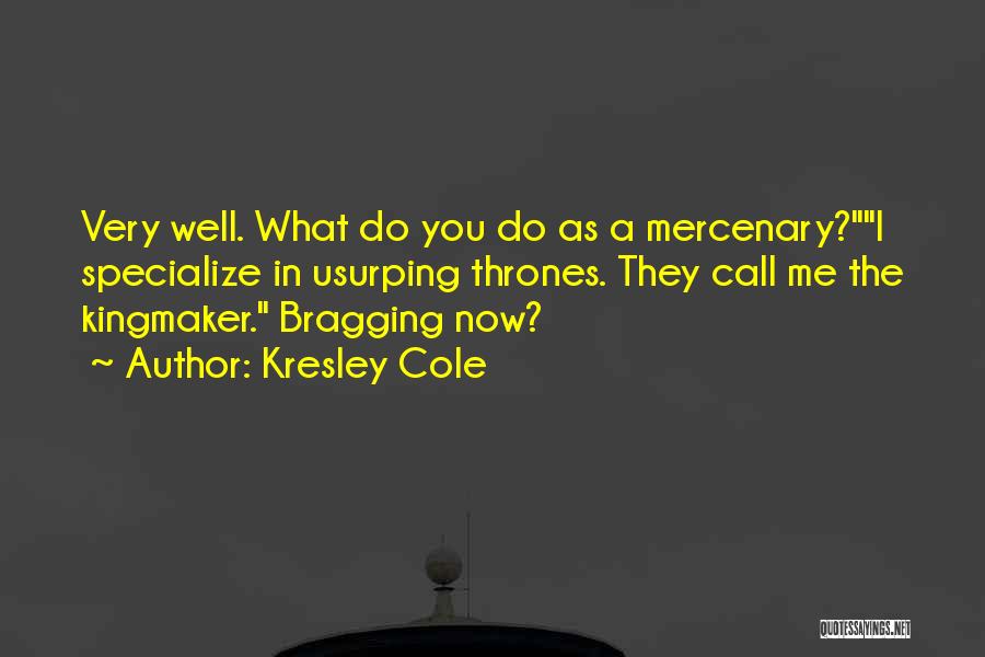 Mercenary Quotes By Kresley Cole