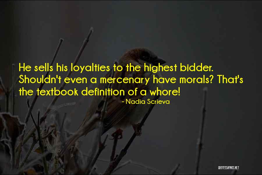 Mercenary Quotes By Nadia Scrieva