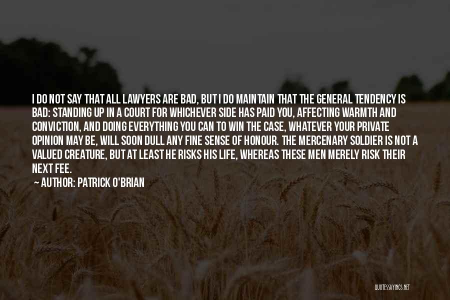 Mercenary Quotes By Patrick O'Brian
