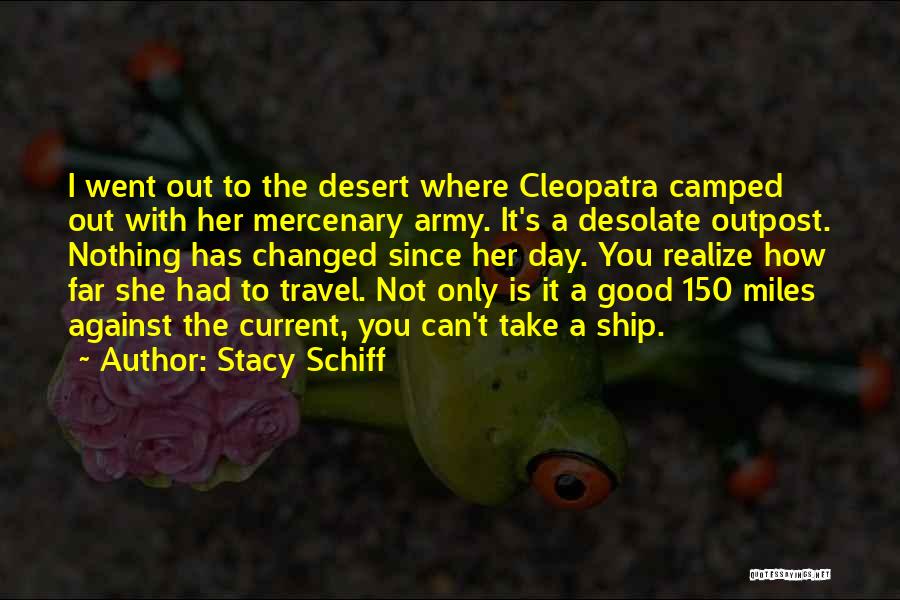 Mercenary Quotes By Stacy Schiff