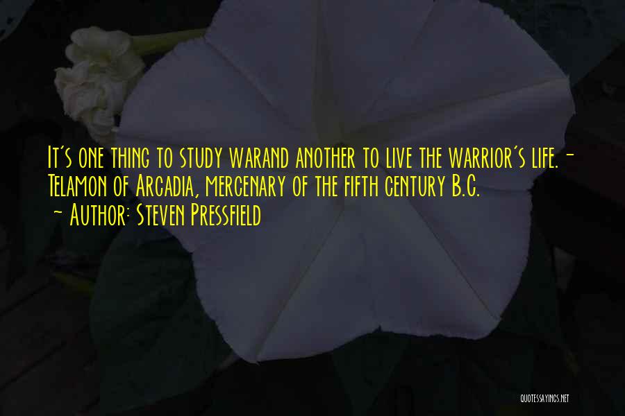 Mercenary Quotes By Steven Pressfield