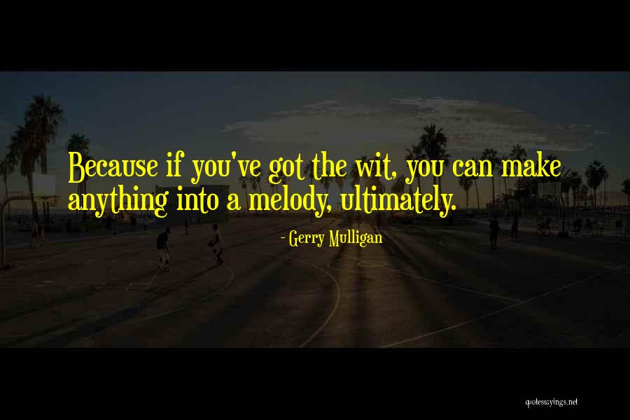 Merchandize Standards Quotes By Gerry Mulligan