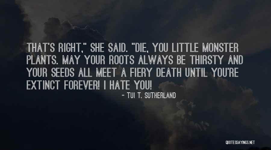 Merchant And Gould Quotes By Tui T. Sutherland Merchant And Gould Quotes By Tui T. Sutherland