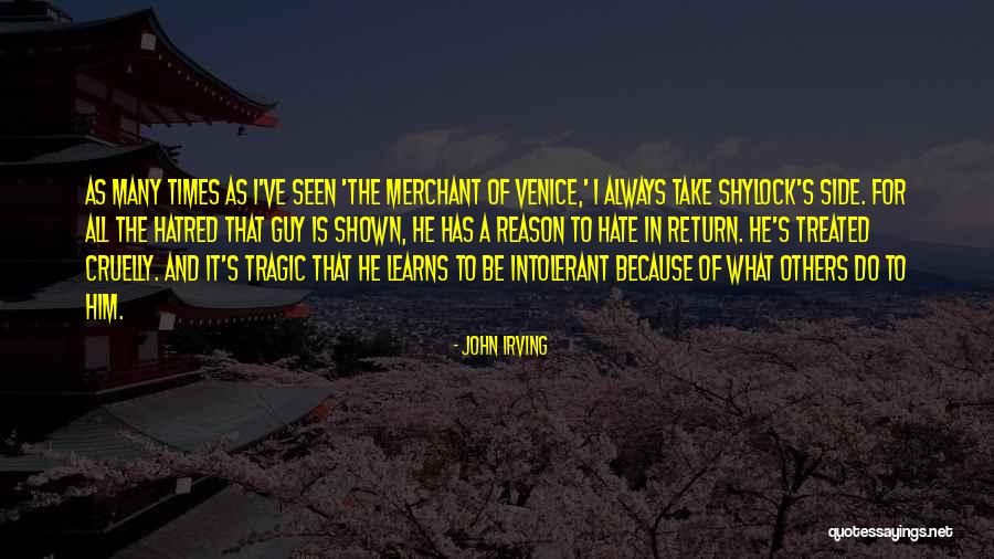 Merchant Of Venice Shylock Quotes By John Irving Merchant Of Venice Shylock Quotes By John Irving
