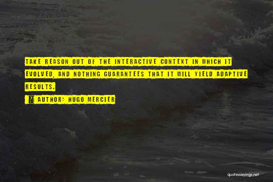 Mercier Quotes By Hugo Mercier