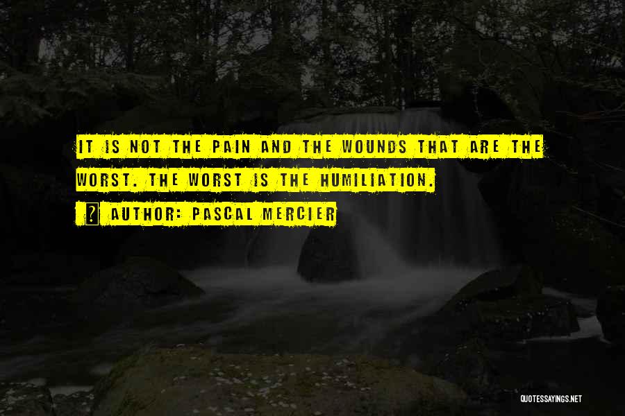 Mercier Quotes By Pascal Mercier