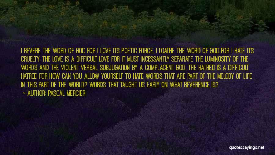 Mercier Quotes By Pascal Mercier