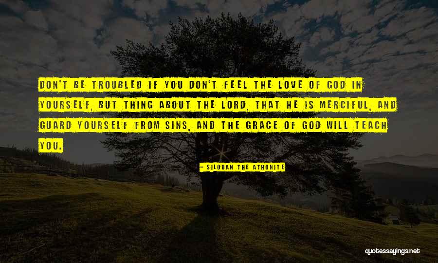 Merciful Lord Quotes By Silouan The Athonite Merciful Lord Quotes By Silouan The Athonite