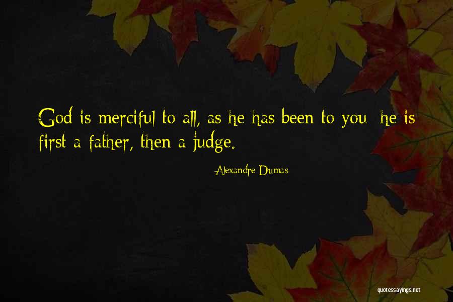 Merciful Quotes By Alexandre Dumas