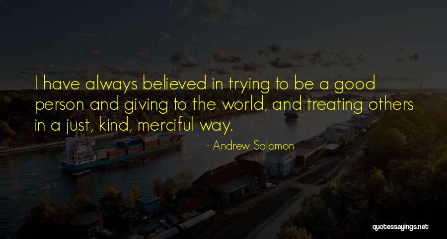 Merciful Quotes By Andrew Solomon