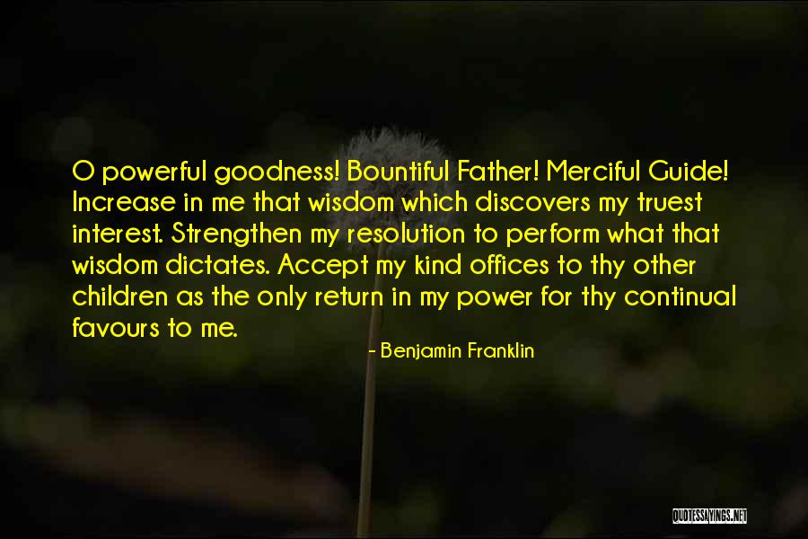 Merciful Quotes By Benjamin Franklin