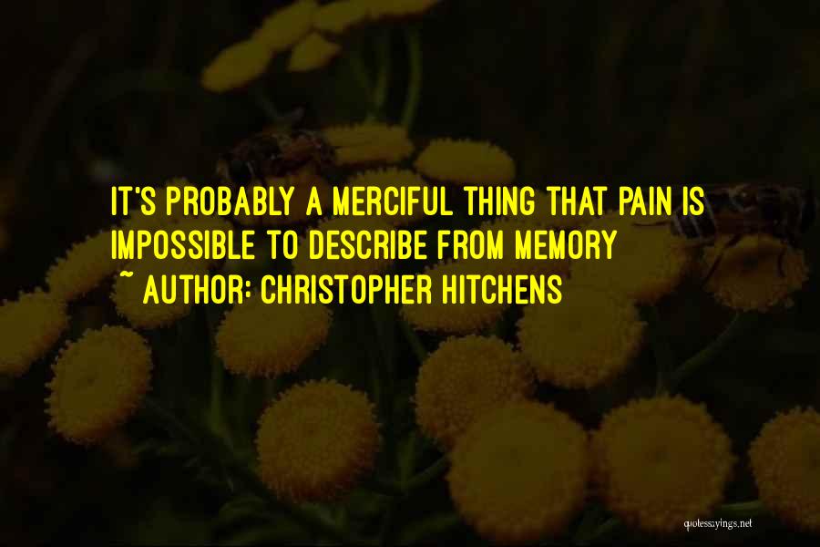 Merciful Quotes By Christopher Hitchens