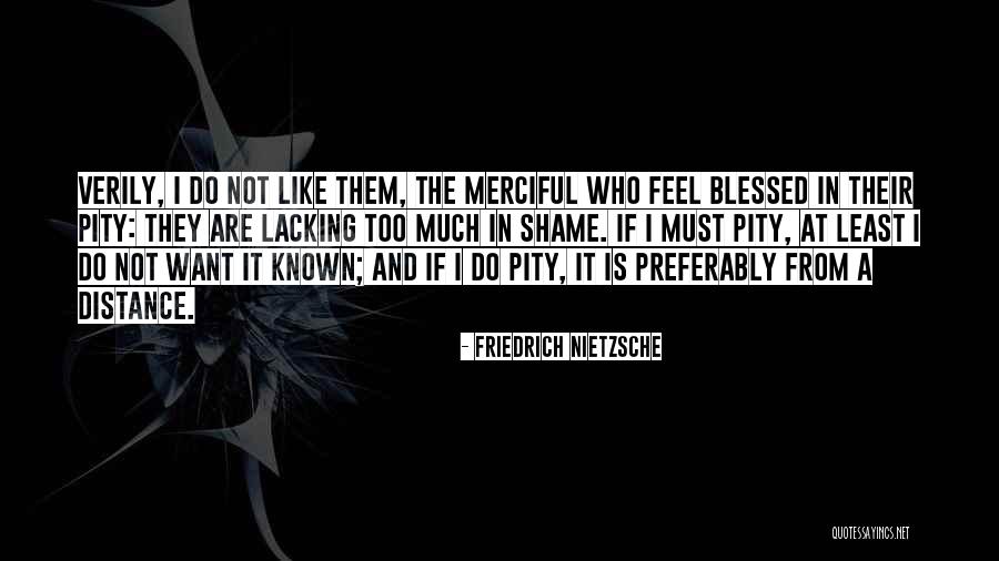 Merciful Quotes By Friedrich Nietzsche