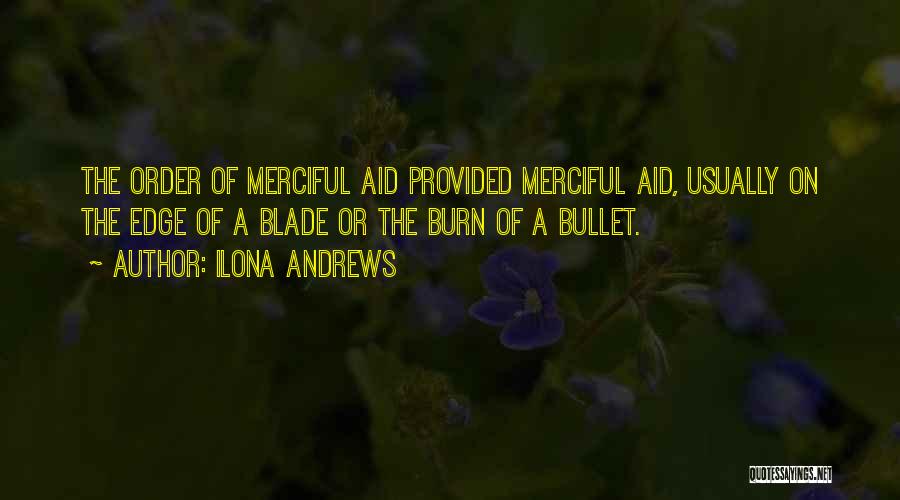 Merciful Quotes By Ilona Andrews
