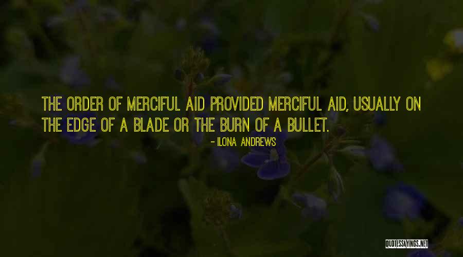 Merciful Quotes By Ilona Andrews Merciful Quotes By Ilona Andrews