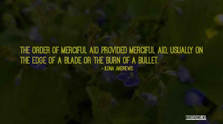 Merciful Quotes By Ilona Andrews