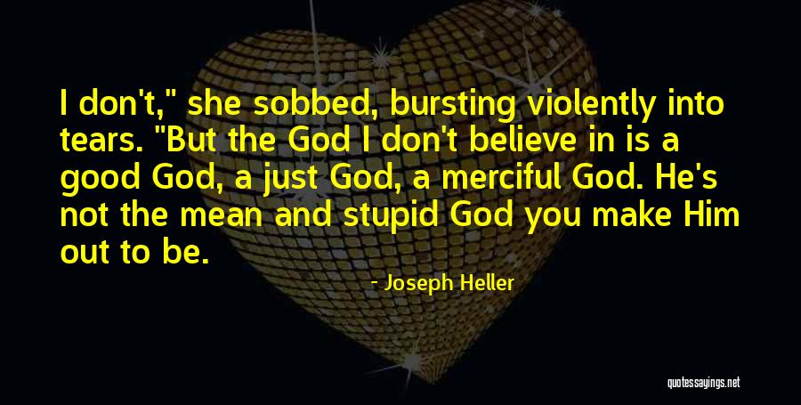 Merciful Quotes By Joseph Heller