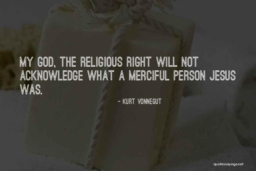 Merciful Quotes By Kurt Vonnegut