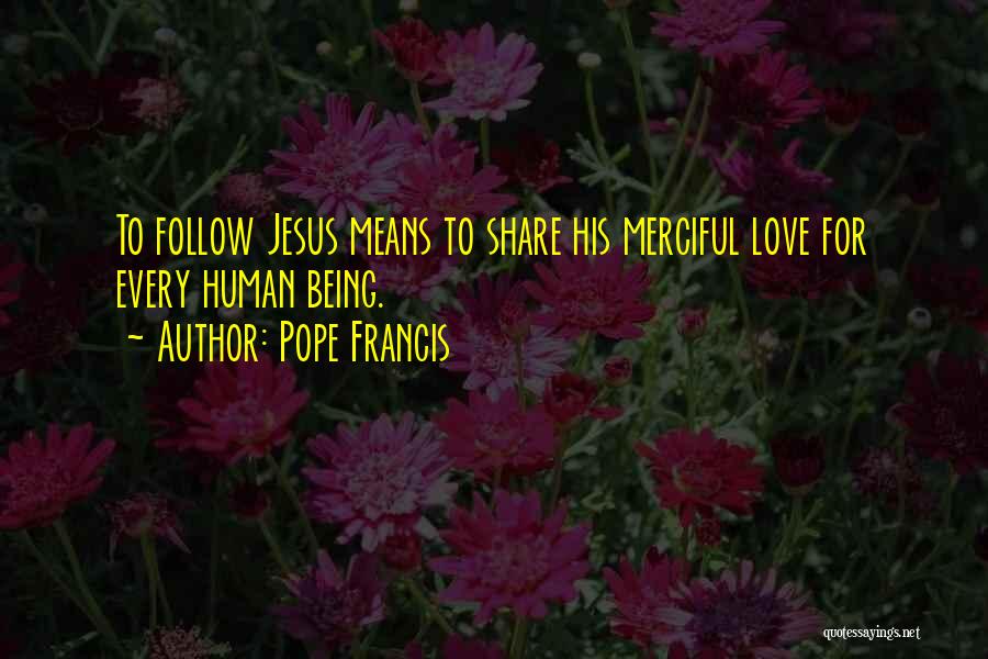 Merciful Quotes By Pope Francis
