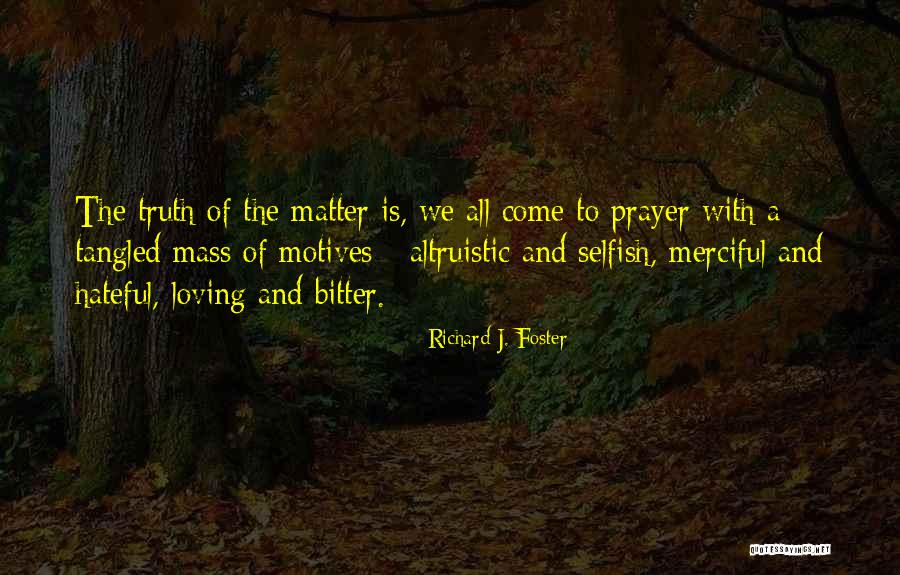 Merciful Quotes By Richard J. Foster