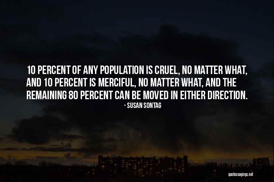 Merciful Quotes By Susan Sontag