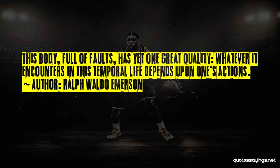 Merciless Gladiator Quotes By Ralph Waldo Emerson