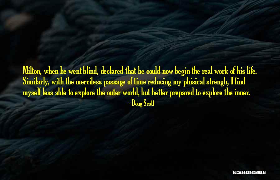 Merciless Life Quotes By Doug Scott Merciless Life Quotes By Doug Scott