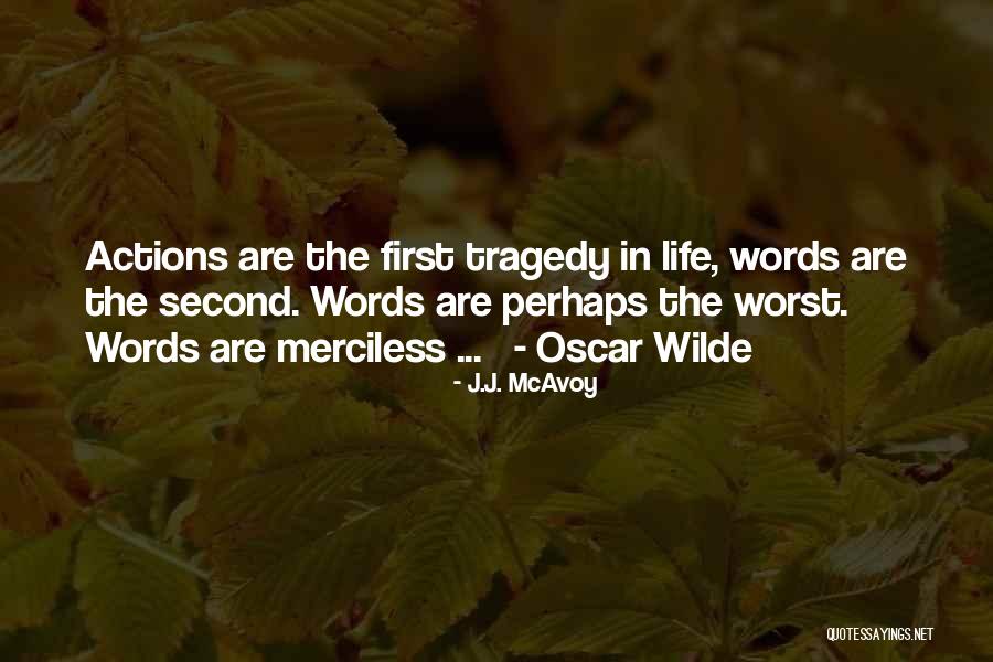 Merciless Life Quotes By J.J. McAvoy