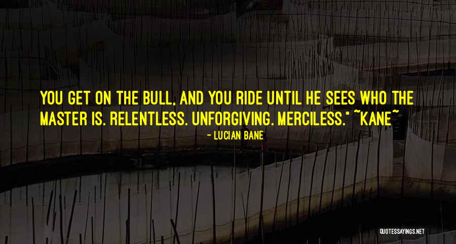 Merciless Life Quotes By Lucian Bane