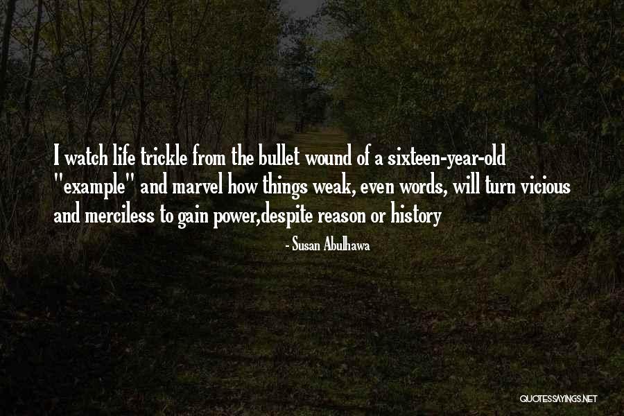 Merciless Life Quotes By Susan Abulhawa