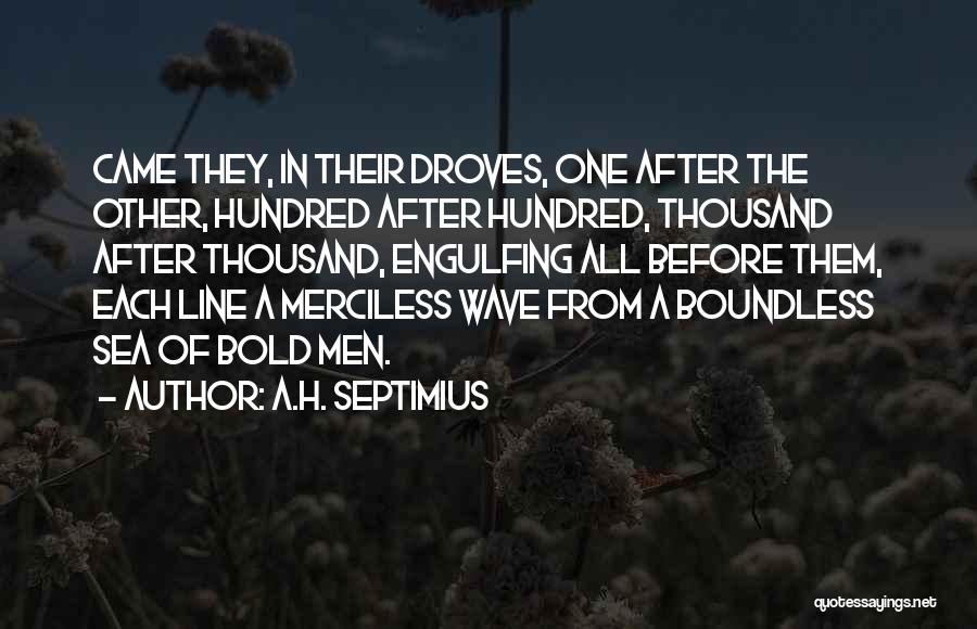 Merciless Quotes By A.H. Septimius