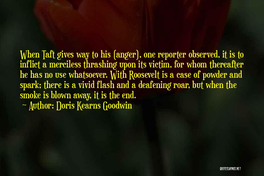 Merciless Quotes By Doris Kearns Goodwin