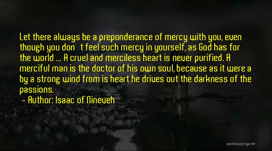 Merciless Quotes By Isaac Of Nineveh