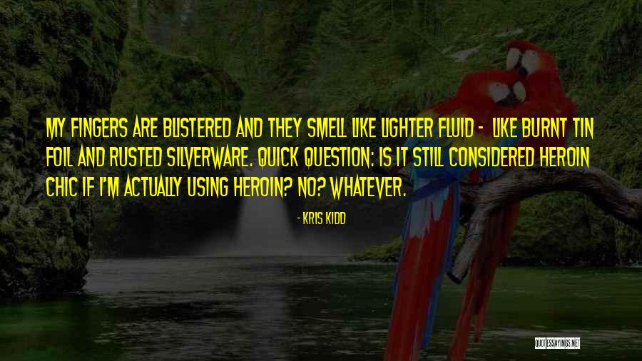 Mercilessly Battle Quotes By Kris Kidd Mercilessly Battle Quotes By Kris Kidd