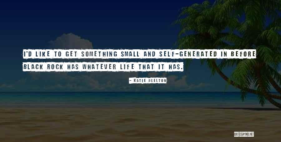 Mercilless Quotes By Katie Aselton Mercilless Quotes By Katie Aselton