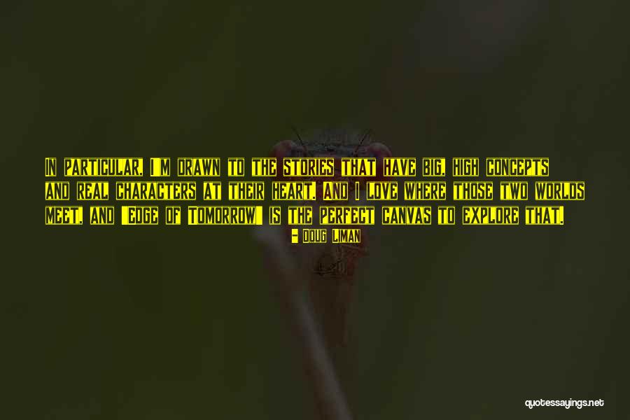 Mercklings Quotes By Doug Liman Mercklings Quotes By Doug Liman