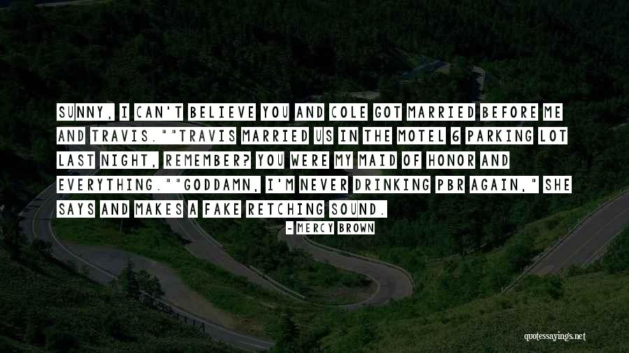 Mercklings Quotes By Mercy Brown Mercklings Quotes By Mercy Brown