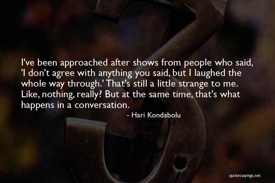 Mercurial Personality Quotes By Hari Kondabolu Mercurial Personality Quotes By Hari Kondabolu