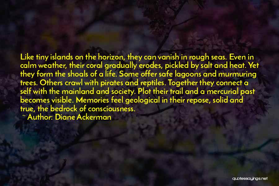 Mercurial Quotes By Diane Ackerman