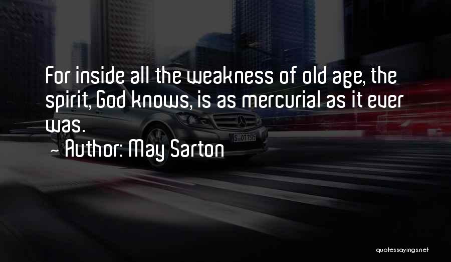 Mercurial Quotes By May Sarton