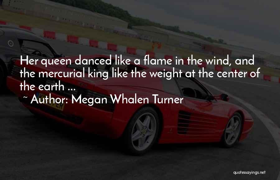 Mercurial Quotes By Megan Whalen Turner