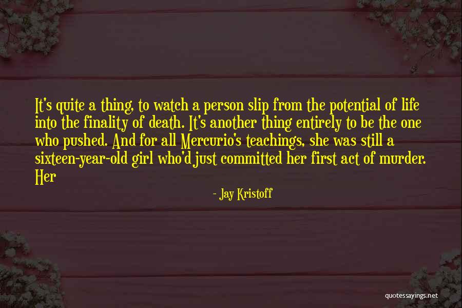 Mercurio Quotes By Jay Kristoff Mercurio Quotes By Jay Kristoff