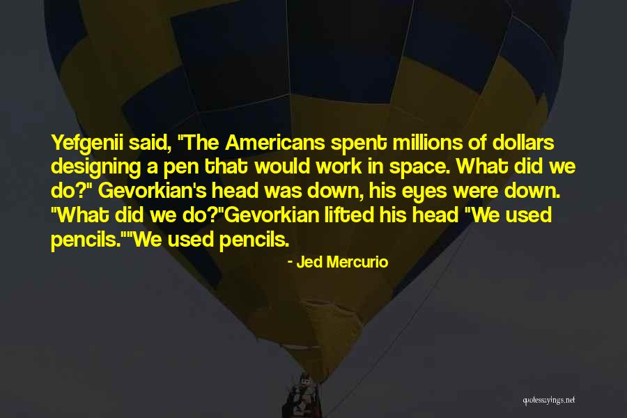 Mercurio Quotes By Jed Mercurio Mercurio Quotes By Jed Mercurio