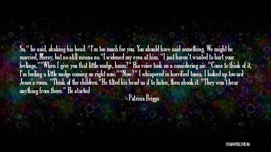 Mercy And Adam Quotes By Patricia Briggs Mercy And Adam Quotes By Patricia Briggs