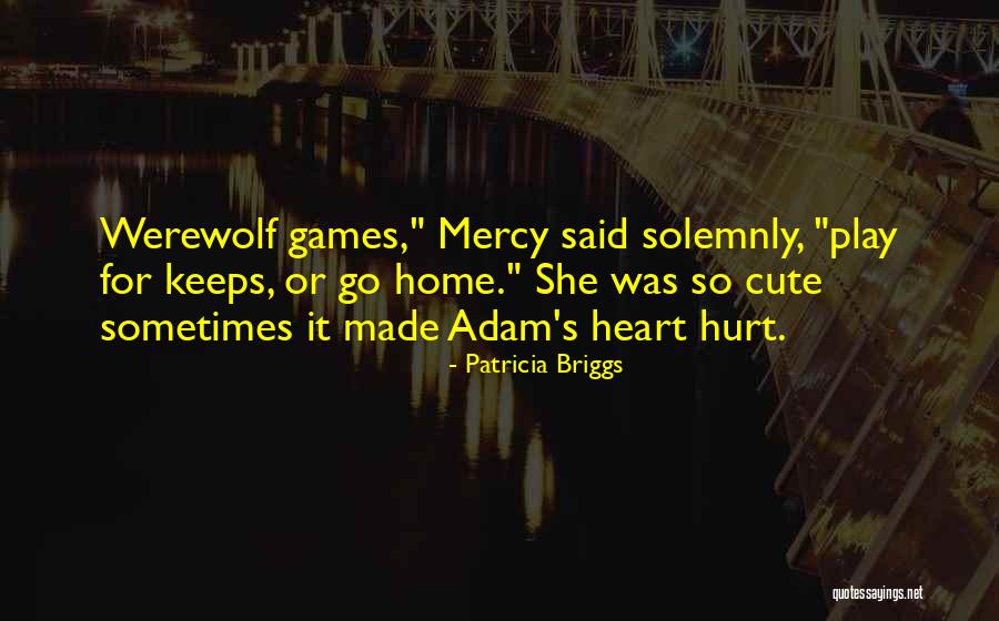 Mercy And Adam Quotes By Patricia Briggs