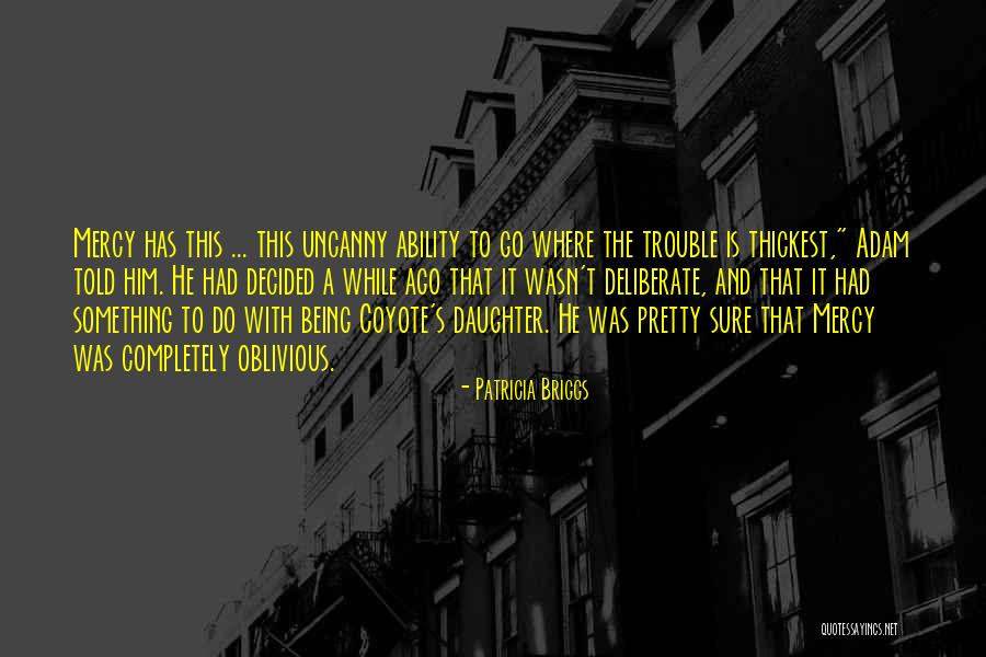 Mercy And Adam Quotes By Patricia Briggs Mercy And Adam Quotes By Patricia Briggs