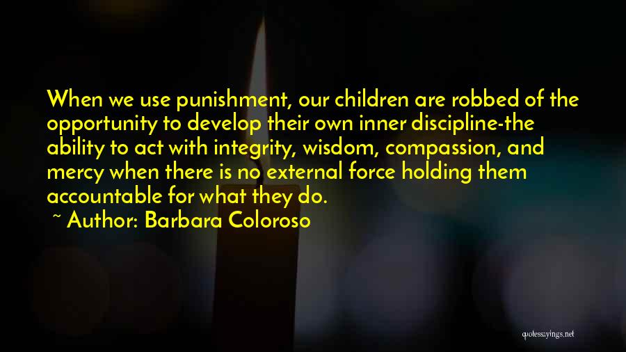 Mercy And Compassion Quotes By Barbara Coloroso