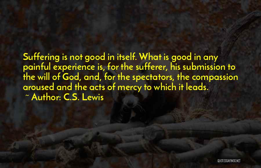 Mercy And Compassion Quotes By C.S. Lewis